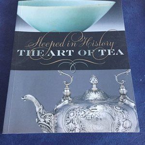 "Steeped in history  - The art of tea"  book